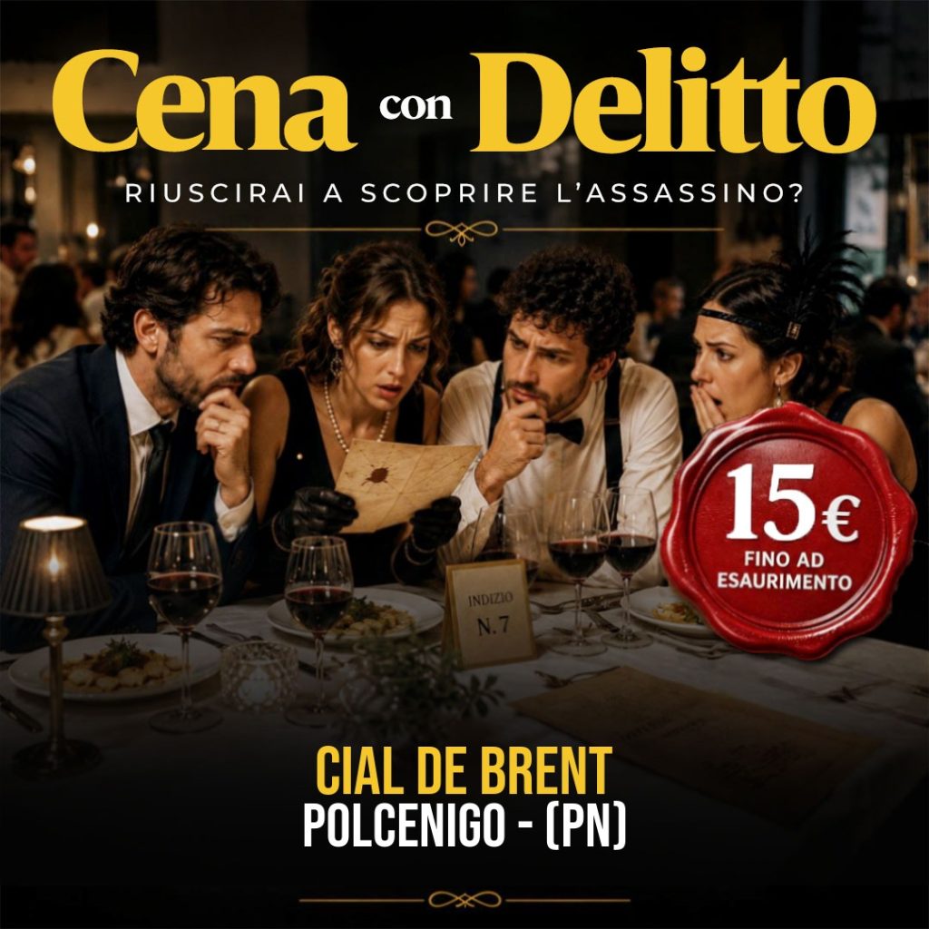 Locandina: Cena con Delitto — CIAL DE BRENT (POLCENIGO)
