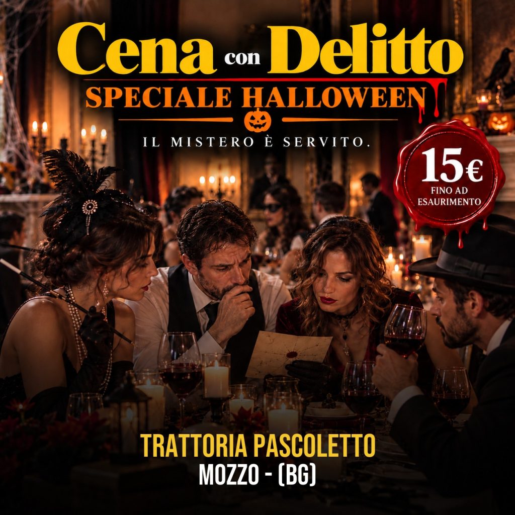 Locandina: Cena con Delitto Speciale Halloween — TRATTORIA PASCOLETTO (BERGAMO)